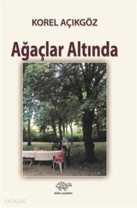 Ağaçlar Altında