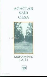 Ağaçlar Şair Olsa