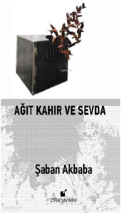 Ağıt Kahır ve Sevda