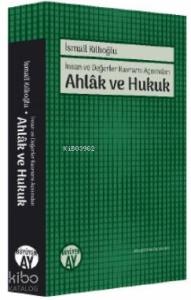 Ahlâk ve Hukuk; İnsan ve Değerler Kavramı Açısından