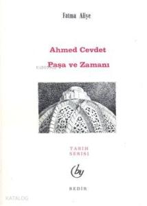 Ahmet Cevdet Paşa ve Zamanı