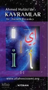 Ahmet Hulusi'de Kavramlar İ-1