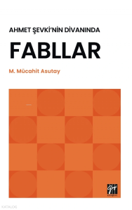 Ahmet Şevki’nin Divanında Fabllar