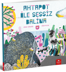 Ahtapot ile Sessiz Balina