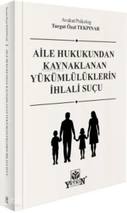 Aile Hukukundan Kaynaklanan Yükümlülüklerin İhlali Suçu