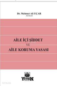 Aile İçi Şiddet ve Aile Koruma Yasası