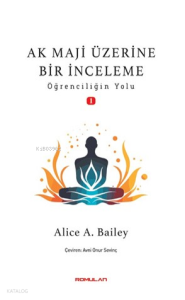 Ak Maji Üzerine Bir İnceleme ;Öğrenciliğin Yol