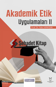 Akademik Etik Uygulamaları II
