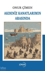 Akdeniz Kanatlarımın Arasında