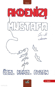 Akdeniz! Mustafa