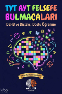 Akıl İzi Yayınları TYT-AYT Felsefe Bulmacaları;Dehb ve Disleksi Dostu Öğrenme