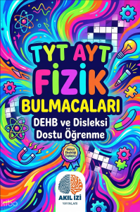 Akıl İzi Yayınları TYT-AYT Fizik Bulmacaları;Dehb ve Disleksi Dostu Öğrenme