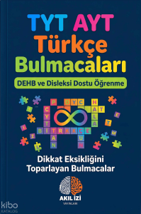 Akıl İzi Yayınları TYT-AYT Türkçe Bulmacaları;Dehb ve Disleksi Dostu Öğrenme