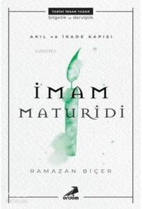 Akıl ve İrade Kapısı İmam Maturidi