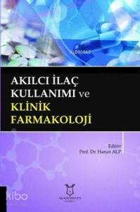 Akılcı İlaç Kullanımı ve Klinik Farmakoloji