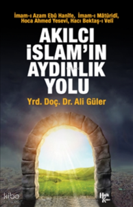 Akılcı İslam'ın Aydınlık Yolu