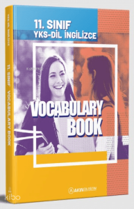 Akın Dil Eğitim YKS-DİL 11. Sınıf İngilizce Vocabulary Book