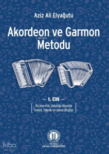 Akordeon Ve Garmon Metodu   Cilt 1