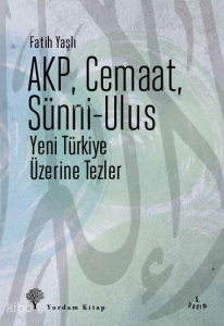 AKP, Cemaat, Sünni - Ulus; Yeni Türkiye Üzerine Tezler
