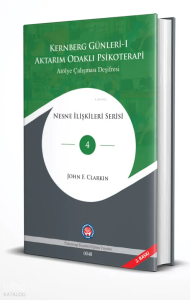 Aktarım Odaklı Psikoterapi - Kernberg Günleri 1 (Ciltli);Borderline Kişilik Bozukluğunda Aktarım Odaklı Psikoterapi - Atölye Çalışması Metinleri