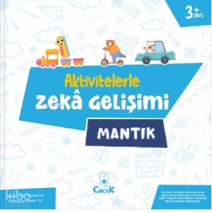 Aktivitelerle Zekâ Gelişimi - Mantık