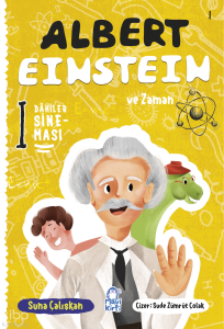 Albert Einstein ve Zaman;Dahiler Sineması 1