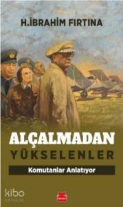 Alçalmadan Yükselenler
