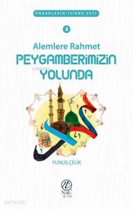 Alemlere Rahmet Peygamberimizin Yolunda; Önderlerin İzinde Seti