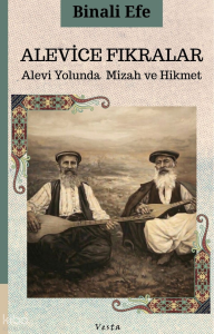 Alevice Fıkralar;Alevilik Yolunda Mizah ve Hikmet