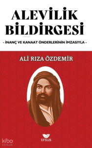 Alevilik Bildirgesi;İnanç ve Kanaat Önderlerinin İmzasıyla