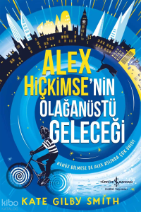 Alex Hiçkimse'nin Olağanüstü Geleceği