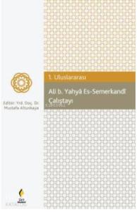 Ali b. Yahya Es-Semerkandi Çalıştayı