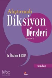 Alıştırmalı Diksiyon Dersleri; Sözlük İlaveli