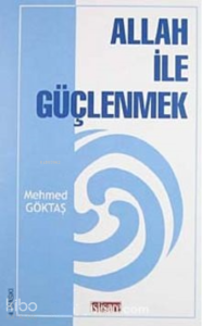 Allah ile Güçlenmek
