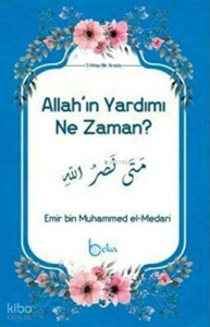 Allah'ın Yardımı Ne Zaman?