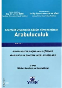 Alternatif Uyuşmazlık Çözüm Yönetimi Olarak Arabul