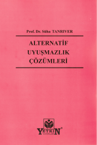 Alternatif Uyuşmazlık Çözümleri
