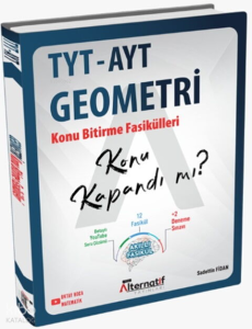 Alternatif Yayınları TYT-AYT Geometri Konu Kapandı mı Fasikülleri