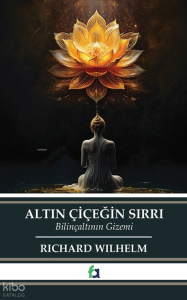 Altın Çiçeğin Sırrı;Bilinçaltının Gizemi