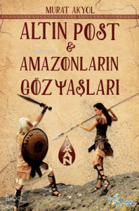 Altın Post ve Amazonların Gözyaşları