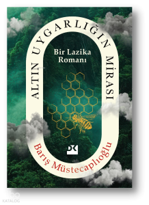 Altın Uygarlığın Mirası;Bir Lazika Romanı