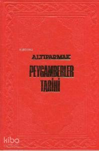 Altıparmak Peygamberler Tarihi