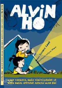 Alvin Ho - Kamp Yapmaya, Doğa Yürüyüşlerine ve Diğer Doğal Afetlere Alerjisi Olan Biri