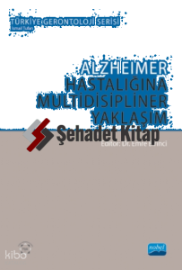 Alzheimer Hastalığına Multidisipliner Yaklaşım