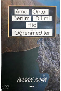 Ama Onlar Benim Dilimi Hiç Öğrenmediler
