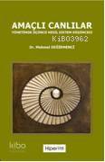 Amaçlı Canlılar; Yönetimde Üçüncü Nesil Sistem Düşüncesi