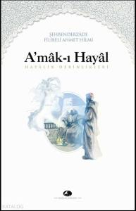 A'mâk-ı Hayal