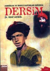 Amerika ve İngiliz Raporları Işığında Dersim