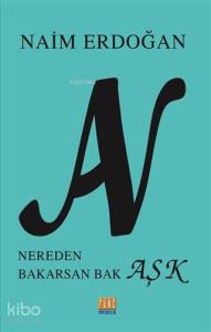 An - Nereden Bakarsan Bak Aşk