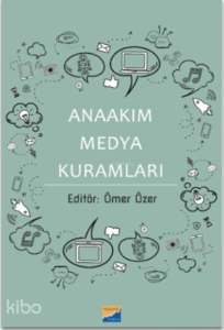 Anaakım Medya Kuramları